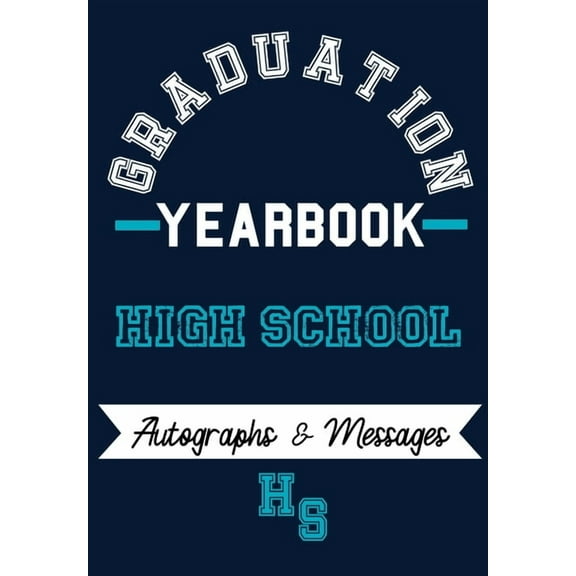 High School Yearbook: Capture the Special Moments of School, Graduation and College, (Paperback)