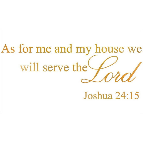 GOLD(CHROME MIRROR) 56" x 22" As for Me and My House, We Will Serve the Lord ... Vinyl Wall Art Home Decor Decal Sticker