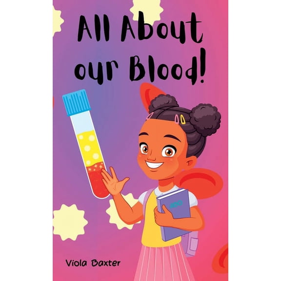 All About Our Blood, (Paperback)