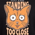 thumbnail image 3 of CafePress - You Are Standing Too Close Cat Sweatshirt - Pullover Hoodie, Classic, Comfortable Hooded Sweatshirt, 3 of 4