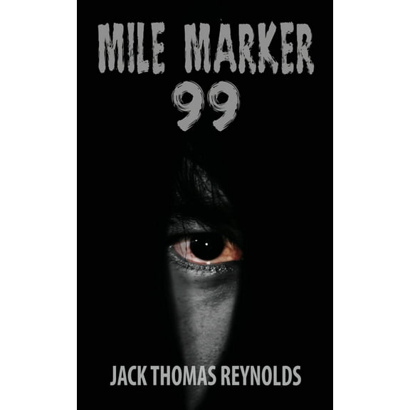Mile Marker 99 (Paperback)