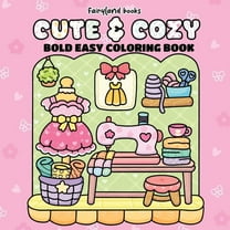Cute & Cozy: A Hygge-Inspired Coloring Book for Adults & Teens - Bold, Easy Designs for Stress-Free Relaxation, (Paperback)