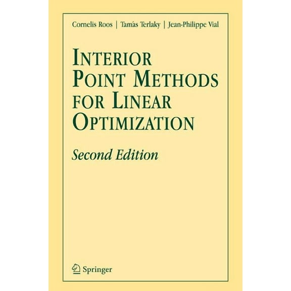 Interior Point Methods for Linear Optimization, (Paperback)