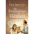 thumbnail image 2 of Dee Brestin's The Friendships of Women, (Paperback), 2 of 2