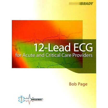 12 Lead Ecg for the Acute Care Provider