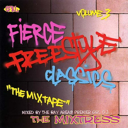 Fierce Freestyle Classics 3: Mix Tape / Various