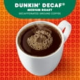 thumbnail image 5 of (88 Count) Dunkin' Decaf Medium Roast Coffee, K-Cup Pods, 5 of 10