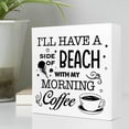thumbnail image 3 of Zomyto 5x5 In Funny I'll Have a Side of Beach with My Morning Coffee Wooden Box Sign Desk Decor,Rustic Coffee Beach Theme Decor, 3 of 6