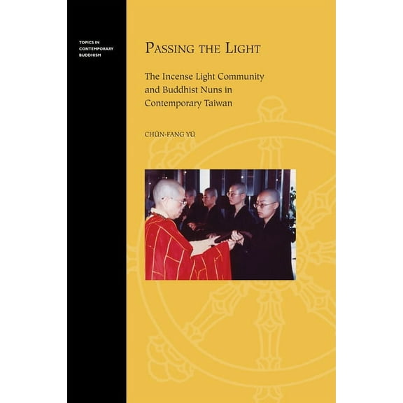 Topics in Contemporary Buddhism Passing the Light, Book 11, (Hardcover)