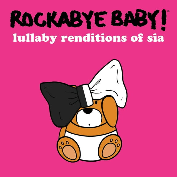 Rockabye Baby! - Lullaby Renditions Of Sia - Kids & Family - CD