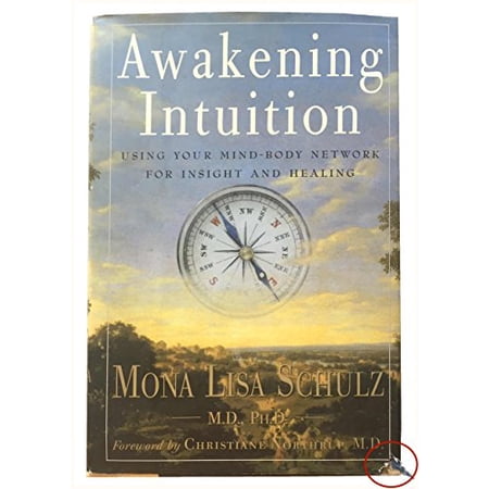 Pre-Owned Awakening Intuition: Using Your Mind-Body Network for Insight and Healing (Hardcover) 0517707586 9780517707586