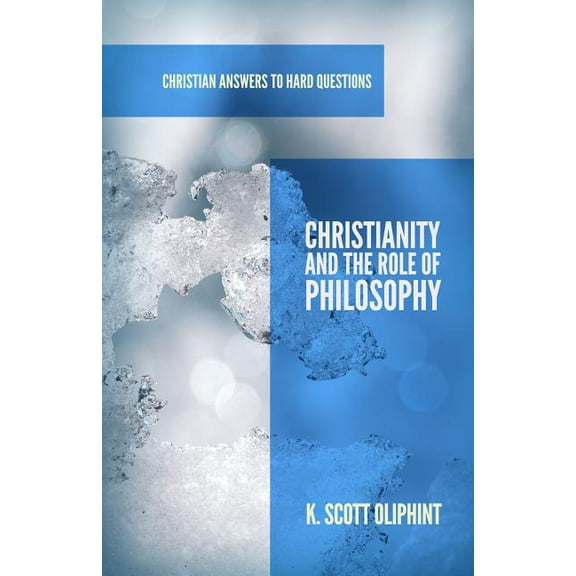 Apologia: Christianity and the Role of Philosophy (Paperback)