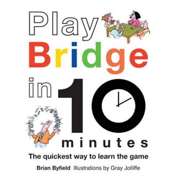 Play Bridge in 10 Minutes