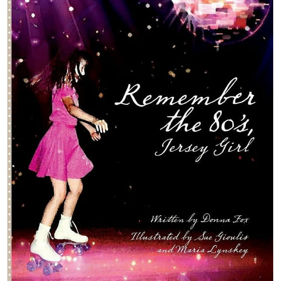 Remember the 80's, Jersey Girl, (Hardcover)