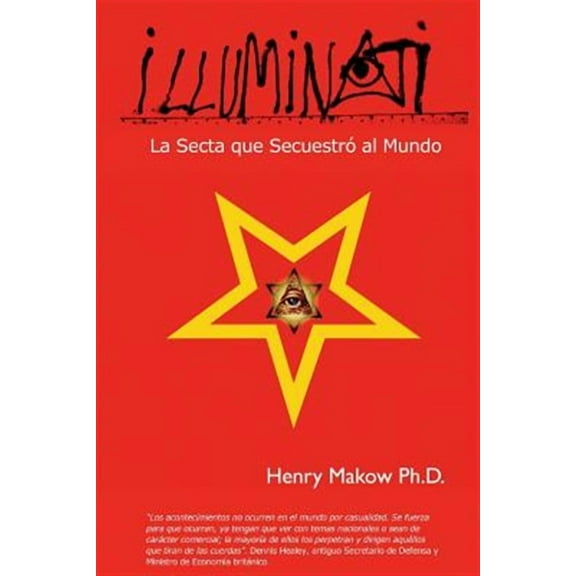 Illuminati: - La Secta que Secuestro al Mundo (Paperback)