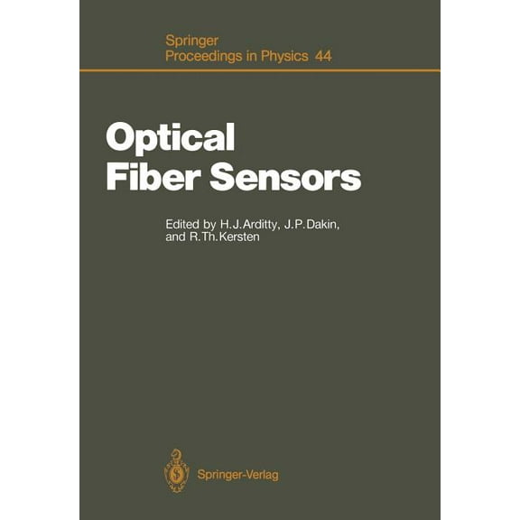 Springer Proceedings in Physics Optical Fiber Sensors: Proceedings of the 6th International Conference, Ofs '89, Paris, France, September 18-20, 1989, Book 44, (Paperback)