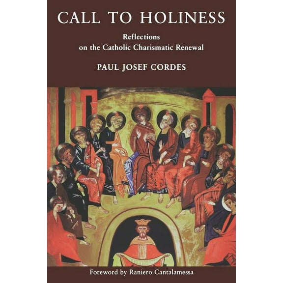 Call to Holiness : Reflections on the Catholic Charismatic Renewal (Paperback)