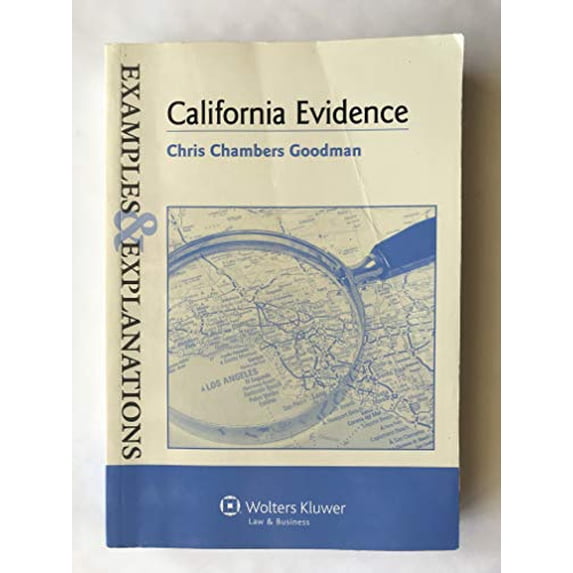 Pre-Owned California Evidence (Examples & Explanations) (Paperback) 0735584958 9780735584952