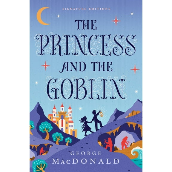 Children's Signature Editions The Princess and the Goblin, (Paperback)