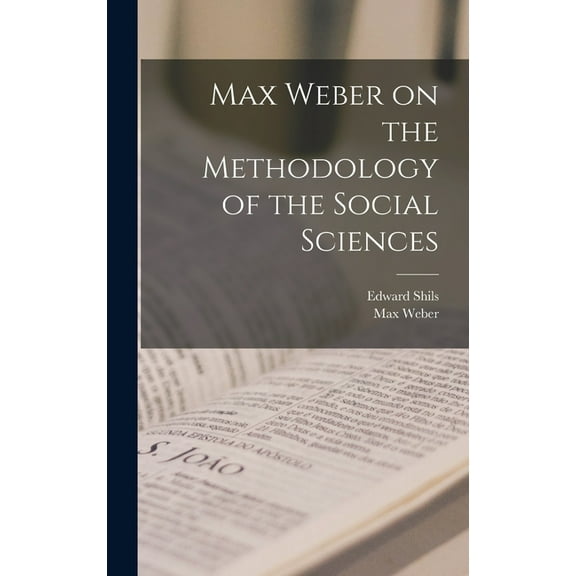 Max Weber on the Methodology of the Social Sciences (Hardcover)