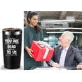 thumbnail image 6 of You Are Dead To Us 20 OZ Tumbler.Coworker Leaving Going Away Farewell Gifts.New Job Goodbye Good Luck Thank You Birthday Christmas Gifts For Coworkers Men Women Boss Friends(Black), 6 of 6