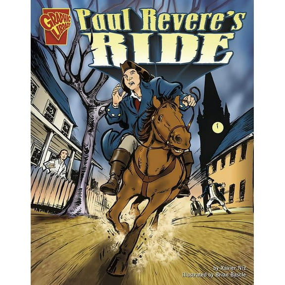 Graphic History Paul Revere's Ride, (Paperback)