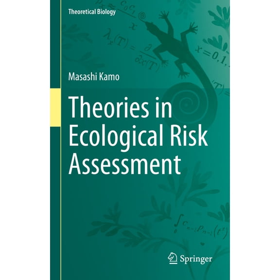 Theoretical Biology Theories in Ecological Risk Assessment, (Hardcover)