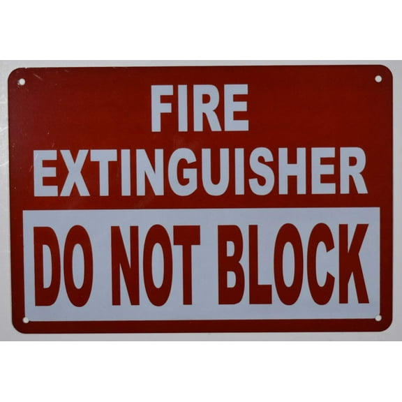 FIRE Extinguisher DO NOT Block Sign (Reflective,Aluminium, RED Background, 7X10 inch)(ref-2022-4)