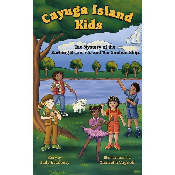 Cayuga Island Kids The Mystery of the Barking Branches and the Sunken Ship, (Paperback)