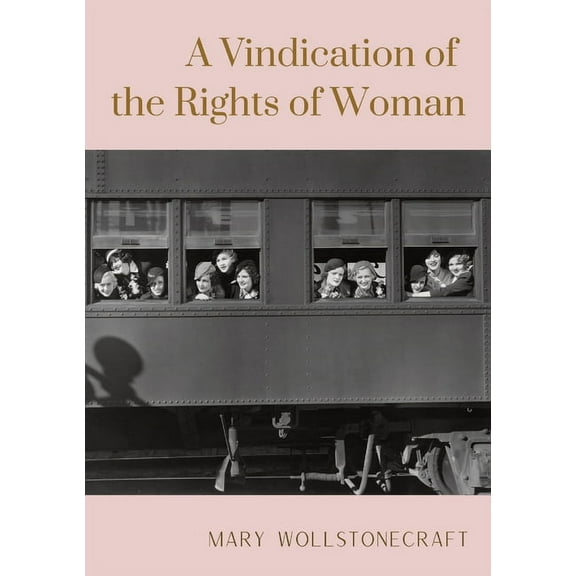 A Vindication of the Rights of Woman, (Paperback)