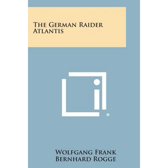 The German Raider Atlantis (Paperback)