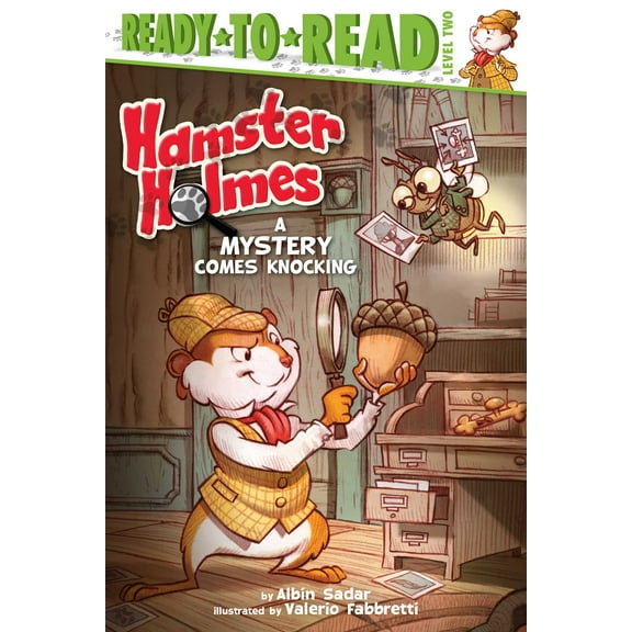 Hamster Holmes: Hamster Holmes, A Mystery Comes Knocking : Ready-to-Read Level 2 (Hardcover)