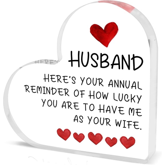 Heart Acrylic Plaque Decor Husband Gifts for Anniversary from Wife, Unique Gifts for Him Acrylic Inspirational Table Decoration 4x4 inch