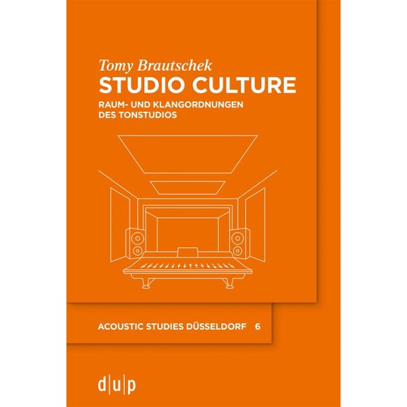 Acoustic Studies Düsseldorf Studio Culture, Book 6, (Paperback)