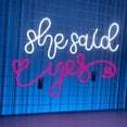 thumbnail image 2 of Handmadetneonsign She Said Yes Neon Sign, Weeding Quote Wall Art Decor, Engagement Ceremony Wall Decor, 2 of 5
