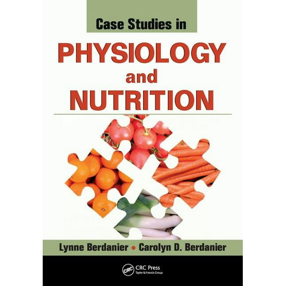 Case Studies in Physiology and Nutrition, (Paperback)