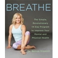thumbnail image 2 of Breathe: le Programme Révolutionnaire Simple de 14 Jours pour Améliorer Votre Santé Mentale et Physique, 2 of 2