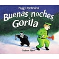 thumbnail image 1 of Pre-Owned Buenas noches, Gorila (Coleccion Ponte-Poronte) (Spanish Edition) (Hardcover) 9802572659 9789802572656, 1 of 1