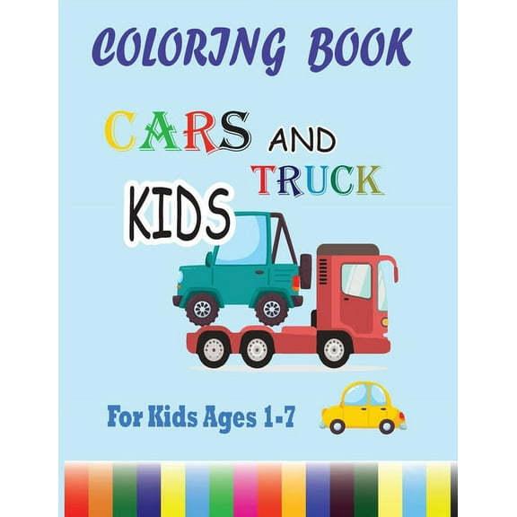 Cars Coloring Book Kids, For Kids Ages 1-7: Coloring Book Gift, 80 Pages, 8.5 x 11 inch, Soft Cover, Matte Finish (Paperback)