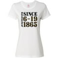 thumbnail image 3 of Inktastic Juneteenth Since 6-19-1865 Women's T-Shirt, 3 of 5