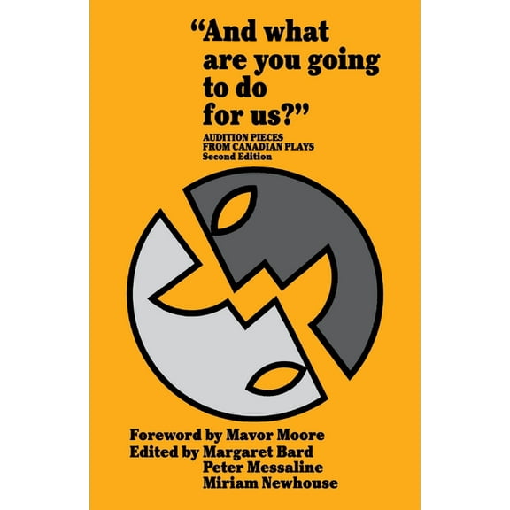 And What Are You Going to Do for Us?: Audition Pieces from Canadian Plays, (Paperback)