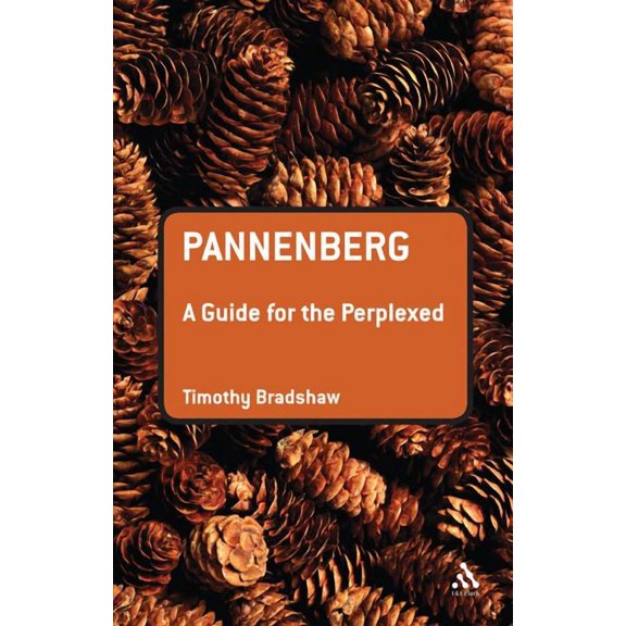Pannenberg: A Guide for the Perplexed, (Hardcover)