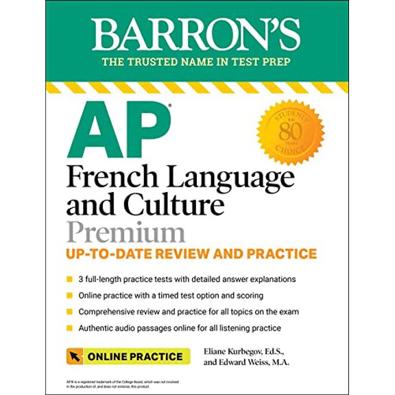 Pre-Owned AP French Language and Culture Premium, 2023-2024: 3 Practice Tests   Comprehensive Review   Online Audio and Practice (Paperback) 1506283934 9781506283937