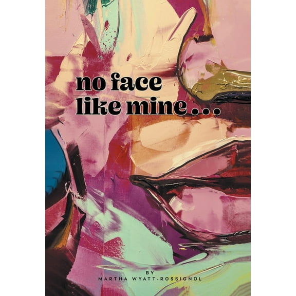 No Face Like Mine, (Hardcover)