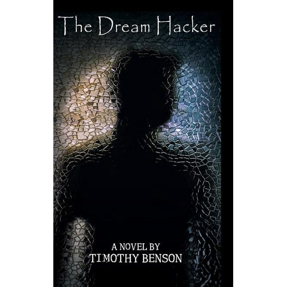 The Dream Hacker (Hardcover)