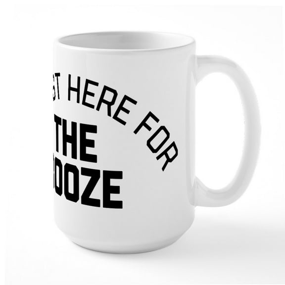 CafePress - I'm Just Here For The Boo - 15 oz Ceramic Large White Novelty Mug
