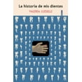 thumbnail image 1 of Libro La Historia De Mis Dientes Tapa Blanda, Autor Valeria Luiselli, Editorial Sexto Piso, 1 of 2