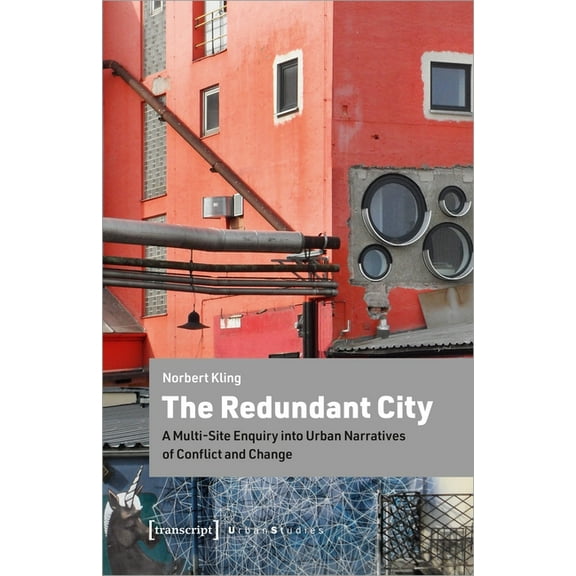 Urban Studies: The Redundant City (Paperback)