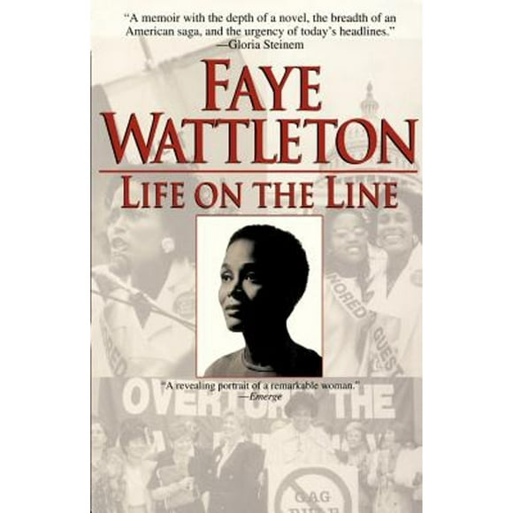 Pre-Owned Life on the Line (Paperback 9780345416575) by Faye Wattleton