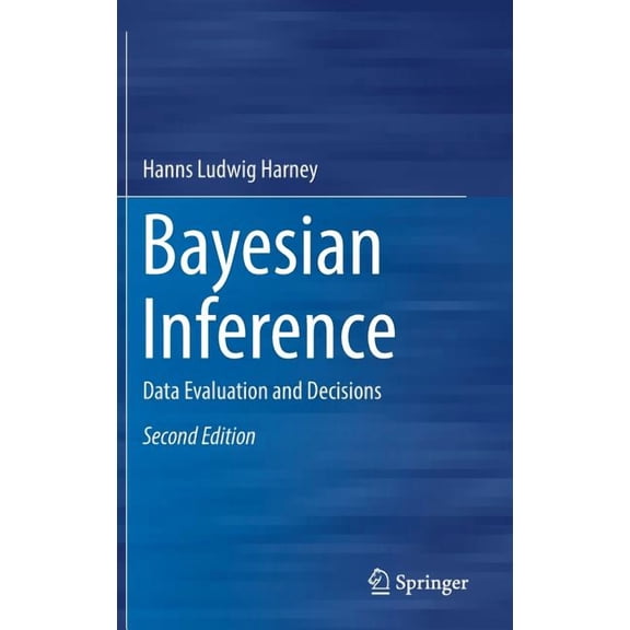 Bayesian Inference: Data Evaluation and Decisions, (Hardcover)